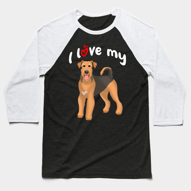 I Love My Airedale Terrier Dog Baseball T-Shirt by millersye